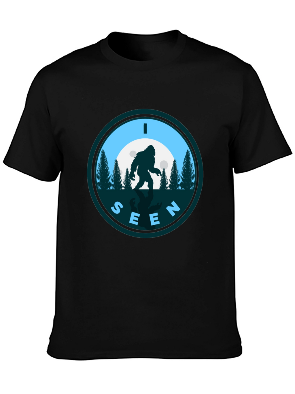 I SEEN BIGFOOT T-Shirt - Cryptid Humor Tee