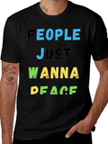 People Just Wanna Peace T-Shirt