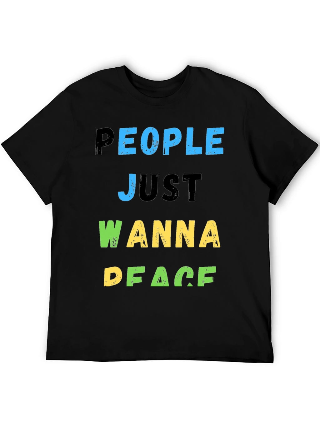 People Just Wanna Peace T-Shirt