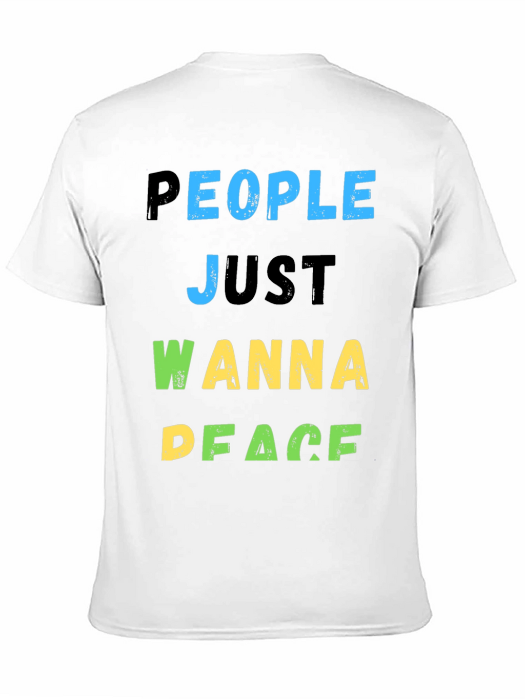 People Just Wanna Peace T-Shirt