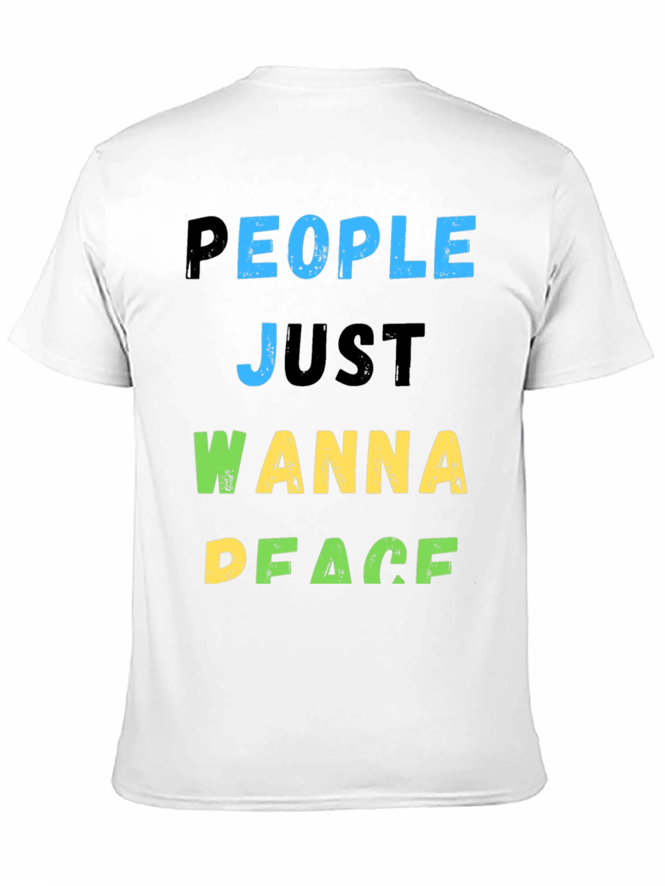 People Just Wanna Peace T-Shirt