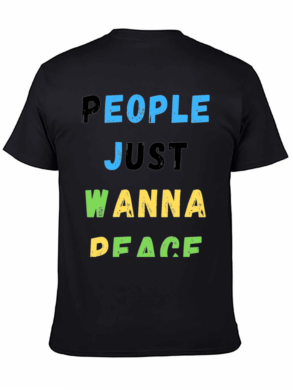 People Just Wanna Peace T-Shirt