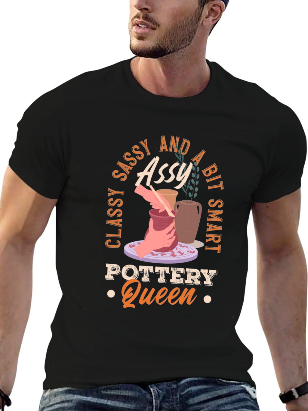 Classy Sassy and A Bit Smart Pottery Queen T-Shirt