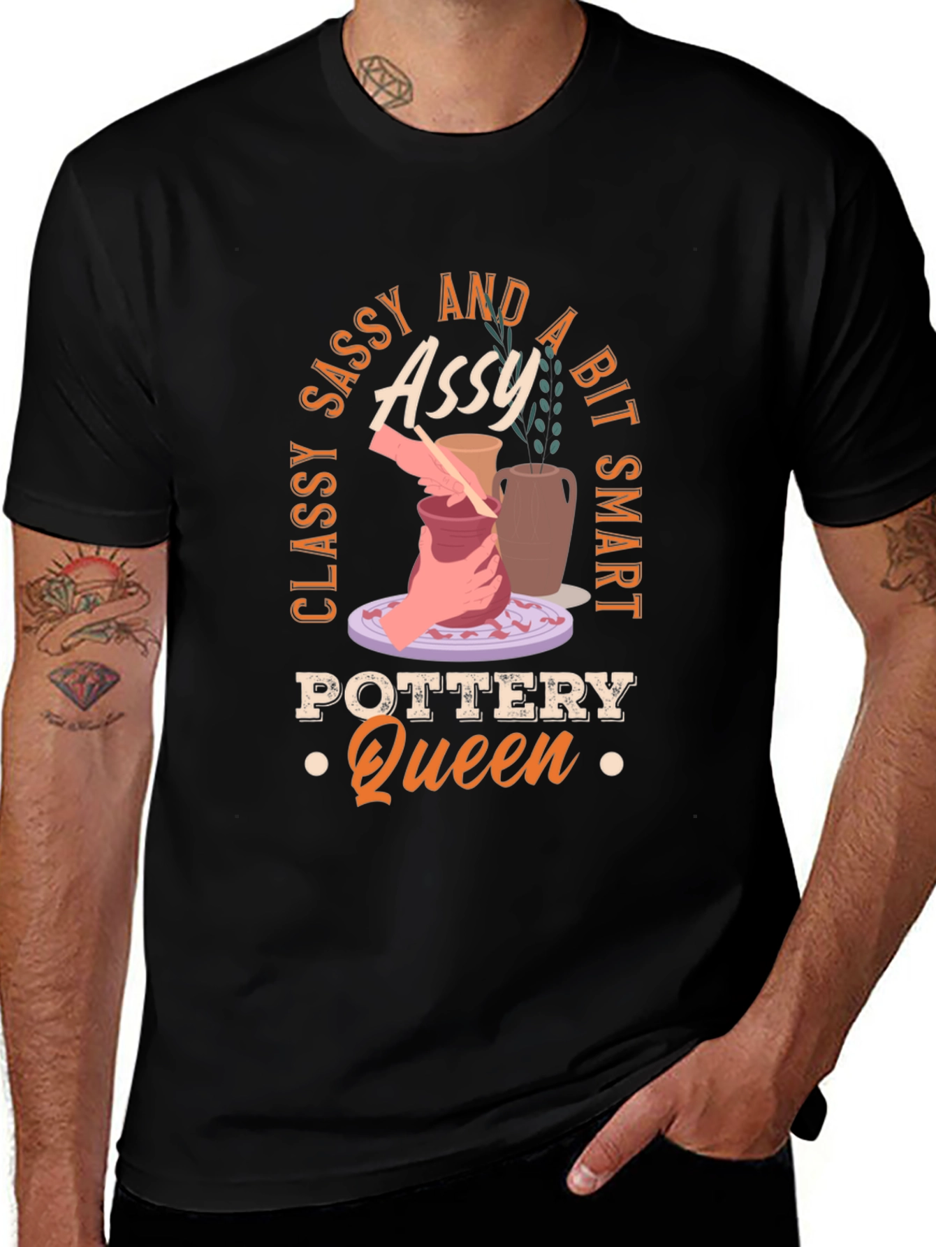 Classy Sassy and A Bit Smart Pottery Queen T-Shirt