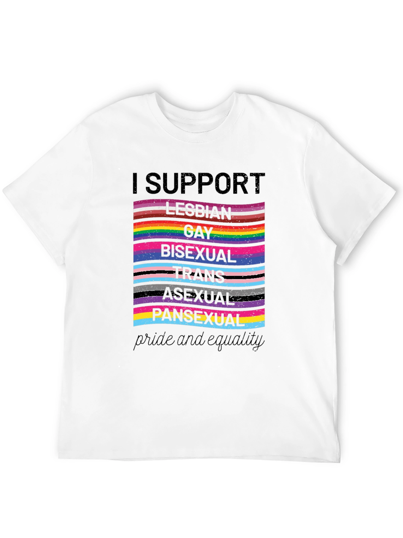 Pride and Equality Support LGBTQ+ T-Shirt