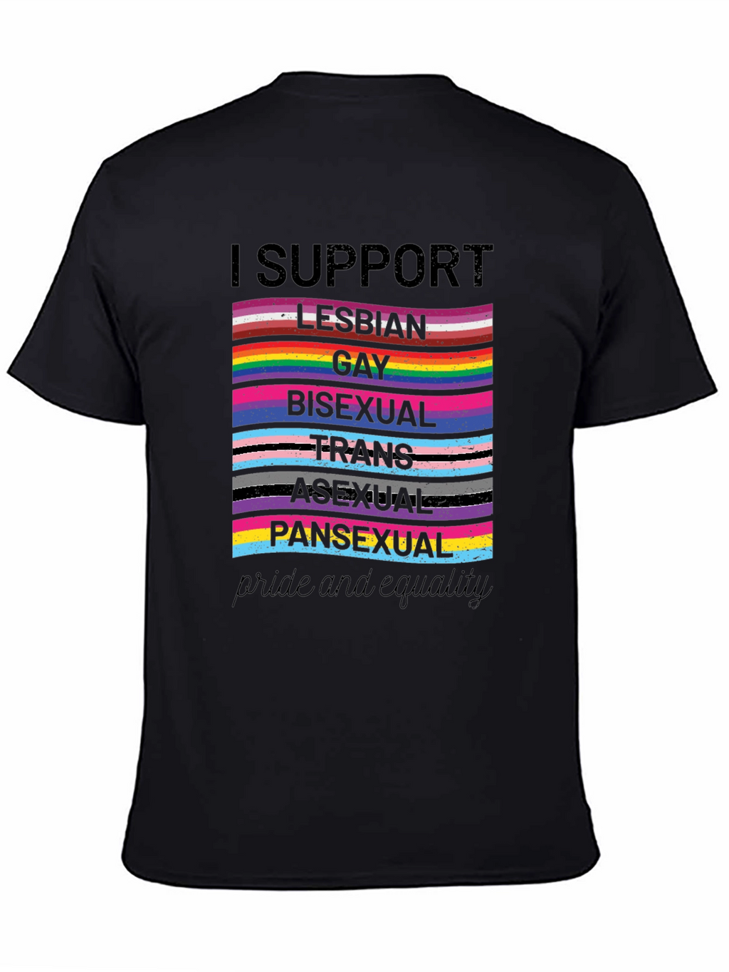 Pride and Equality Support LGBTQ+ T-Shirt