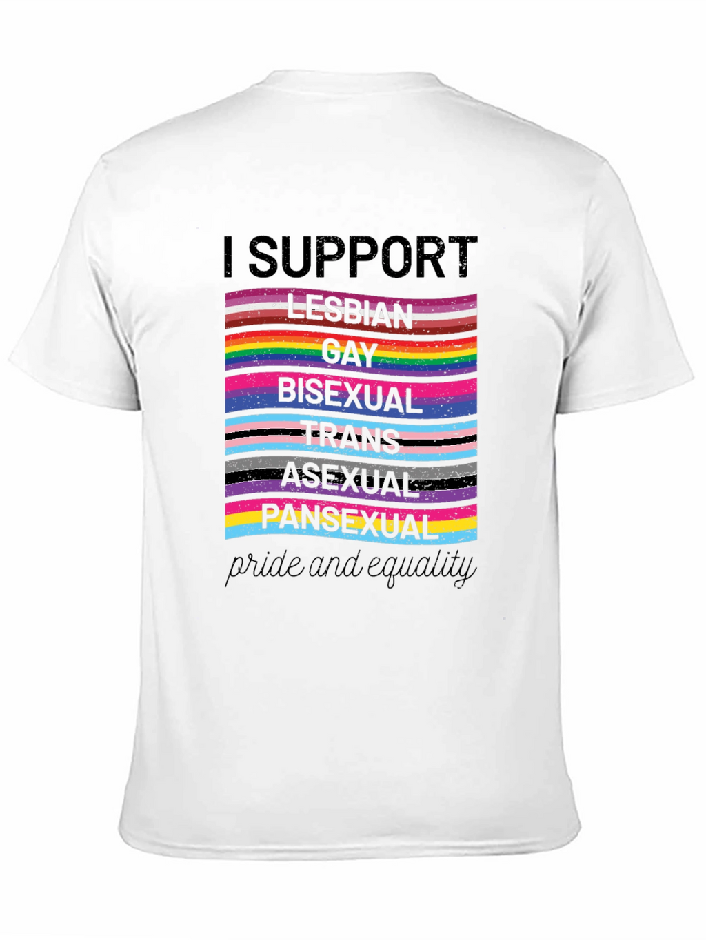 Pride and Equality Support LGBTQ+ T-Shirt