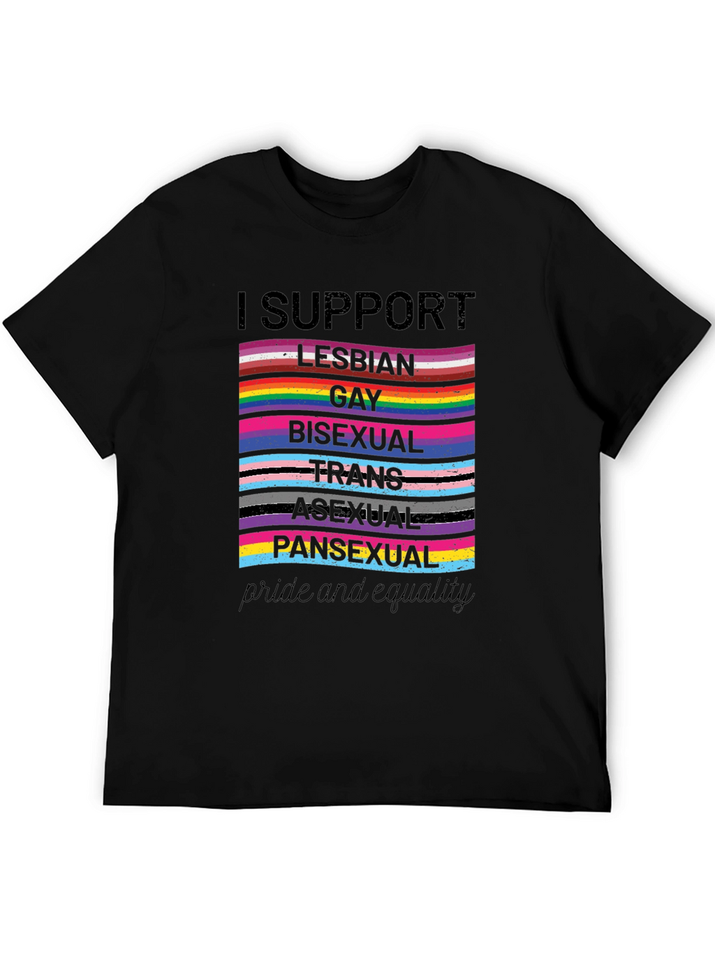 Pride and Equality Support LGBTQ+ T-Shirt