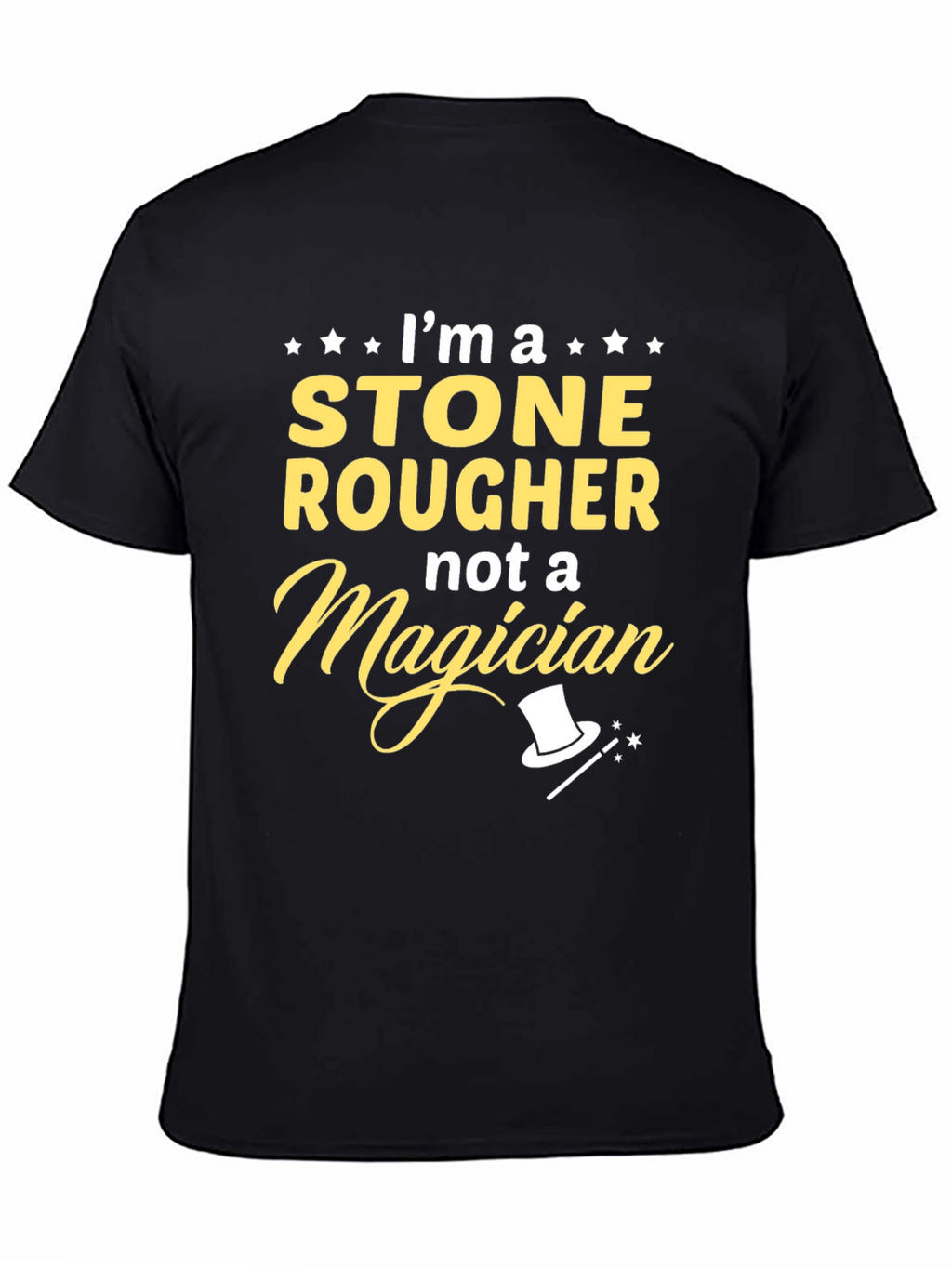 Stone Rougher T-Shirt - Not A Magician