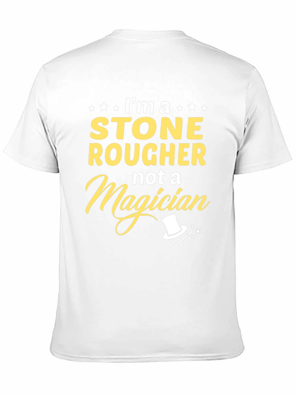 Stone Rougher T-Shirt - Not A Magician
