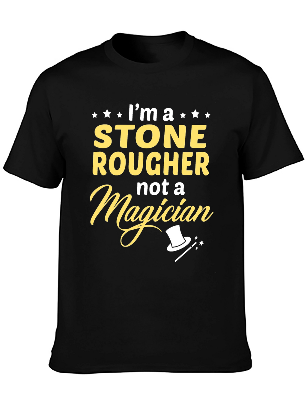 Stone Rougher T-Shirt - Not A Magician