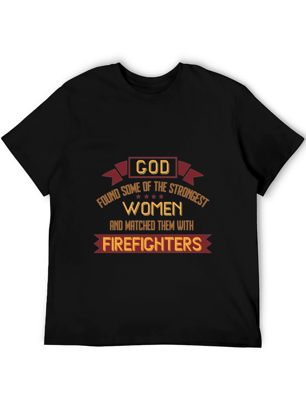 Strong Women Firefighter Tee - Black Graphic T-Shirt
