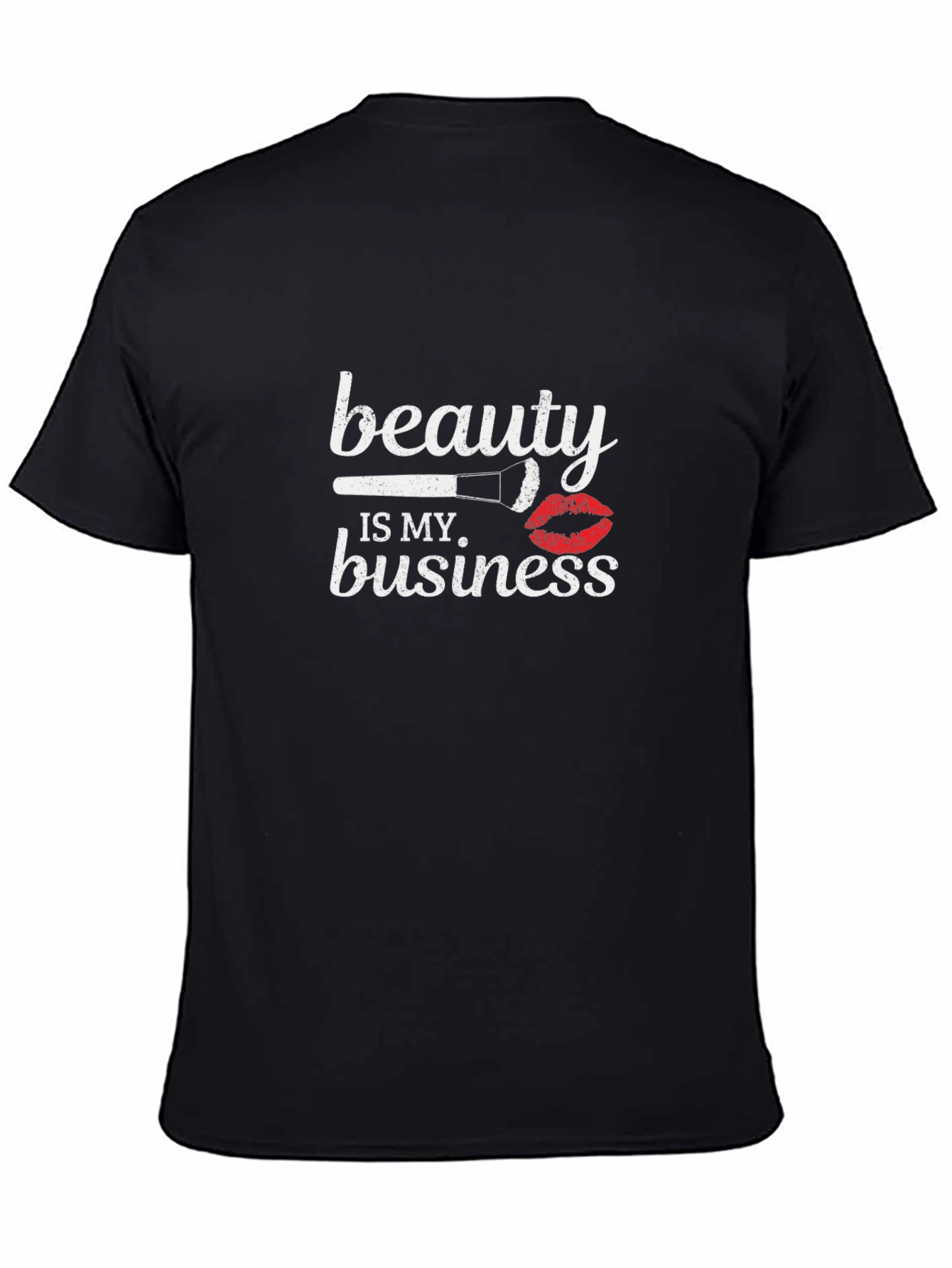 Beauty is my Business T-Shirt