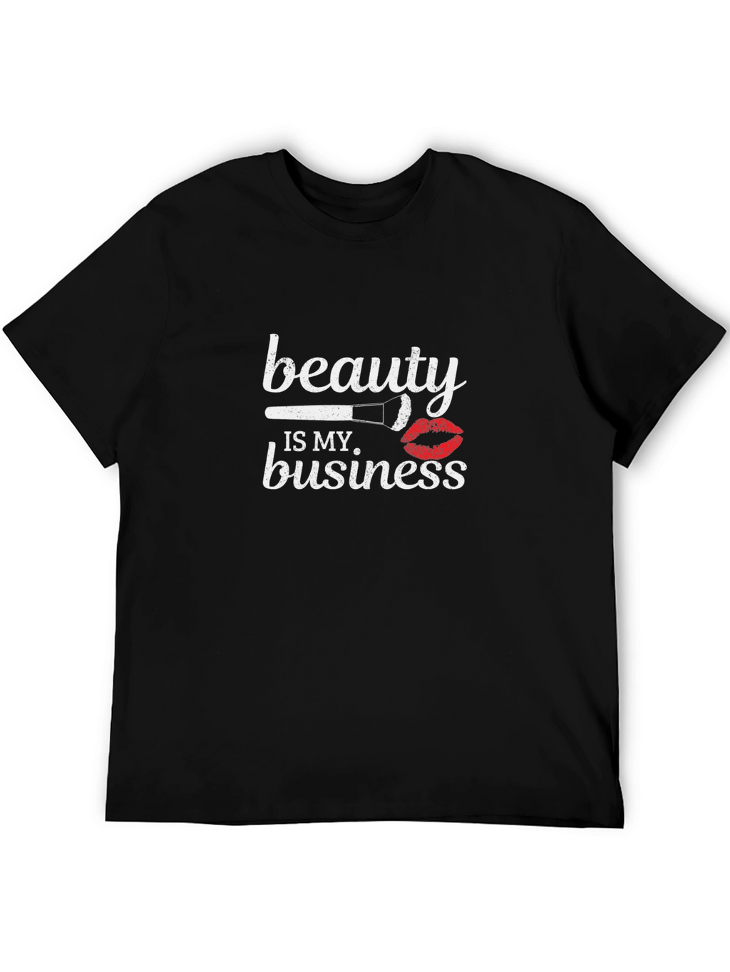 Beauty is my Business T-Shirt