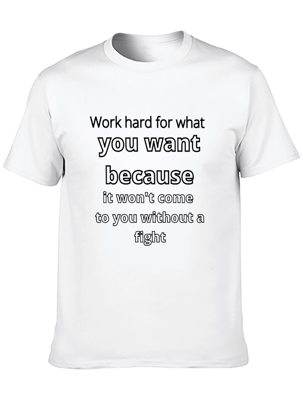 Motivational T-Shirt: Work Hard