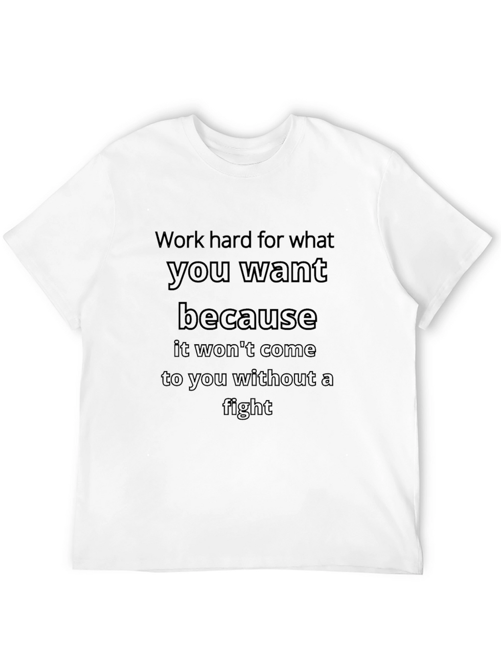 Motivational T-Shirt: Work Hard