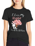 I Love My Rabbit Graphic T-Shirt