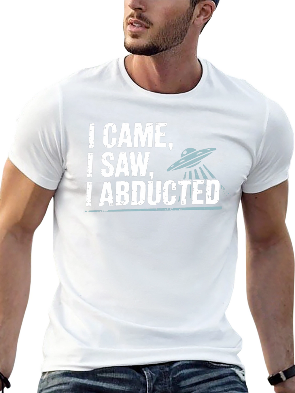I Came I Saw I Abducted Graphic T-Shirt