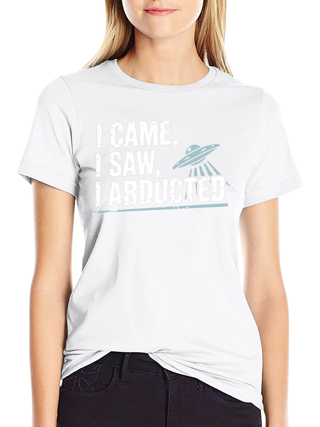 I Came I Saw I Abducted Graphic T-Shirt