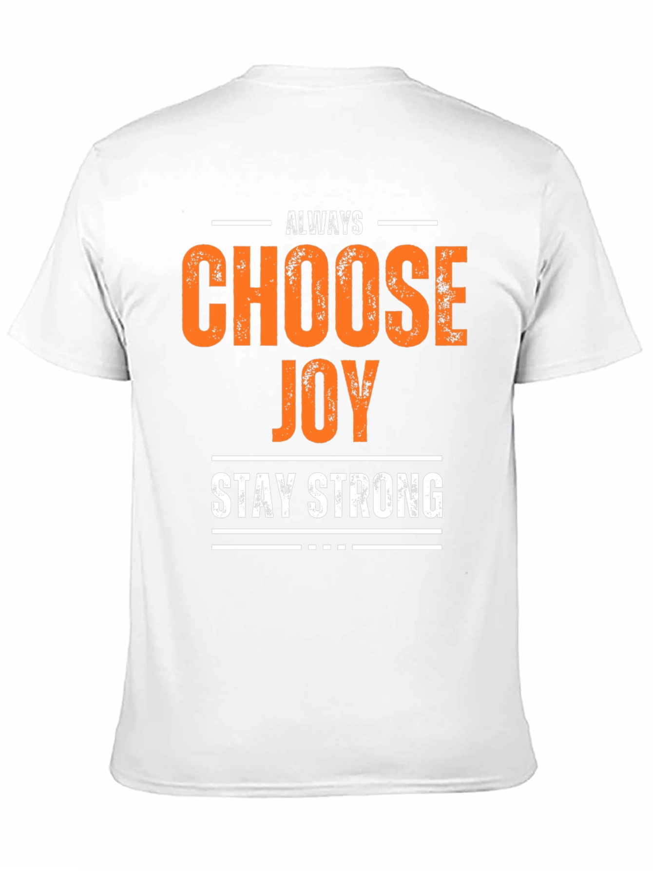 Always Choose Joy Graphic Tee - Stay Strong Shirt