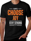 Always Choose Joy Graphic Tee - Stay Strong Shirt