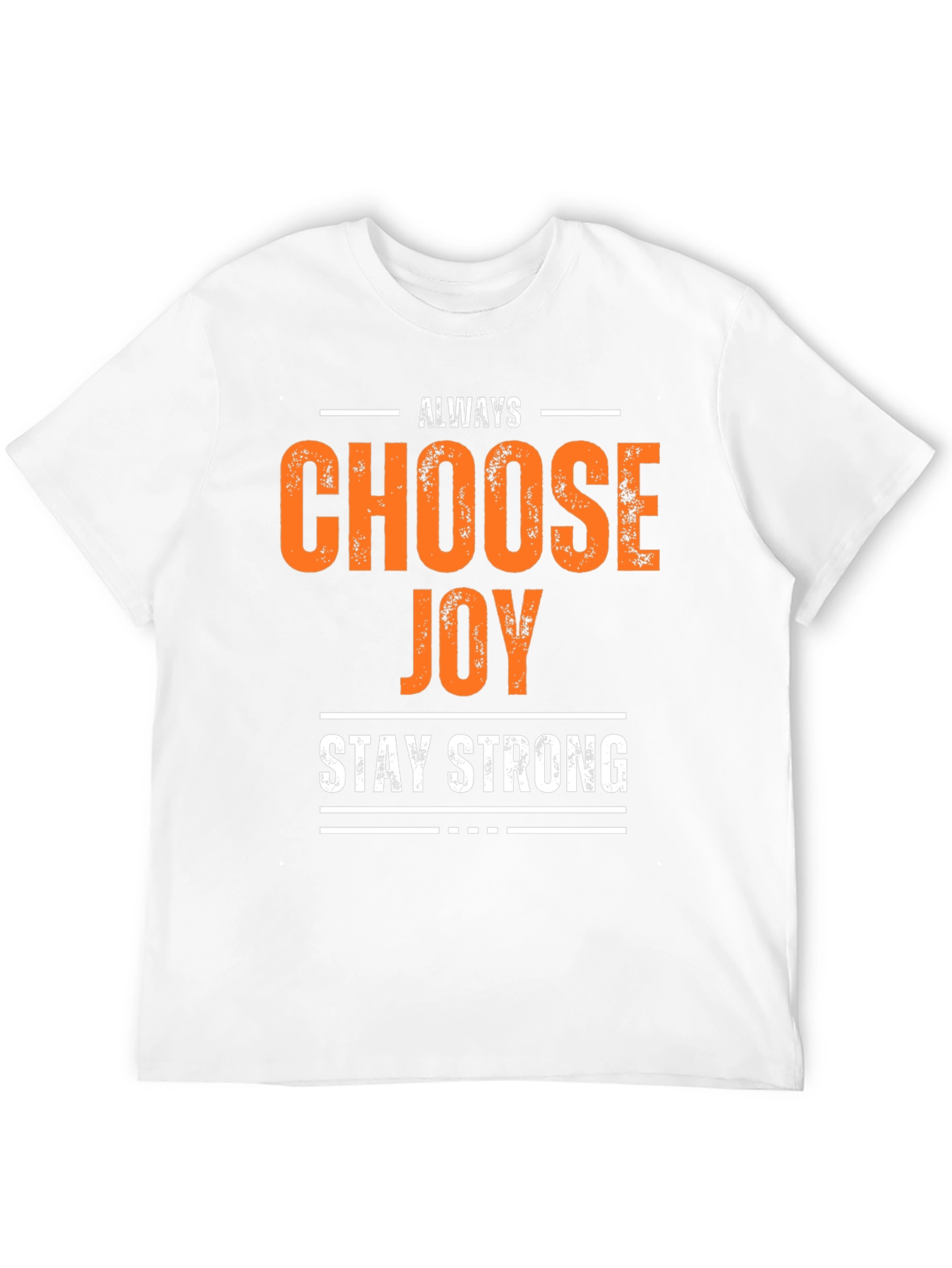 Always Choose Joy Graphic Tee - Stay Strong Shirt