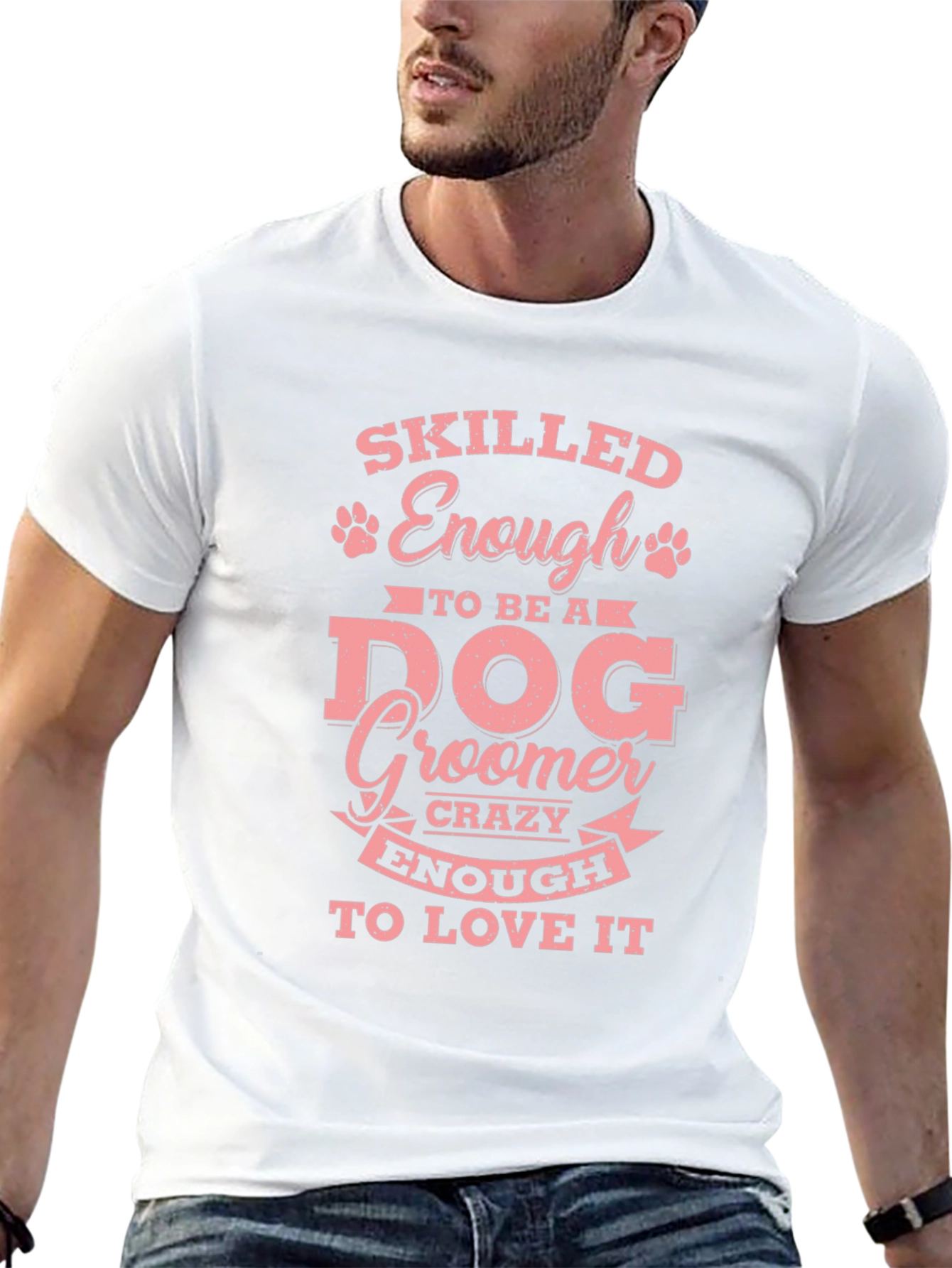 Skilled Enough to Be a Dog Groomer T-Shirt – Funny Groomer Tee
