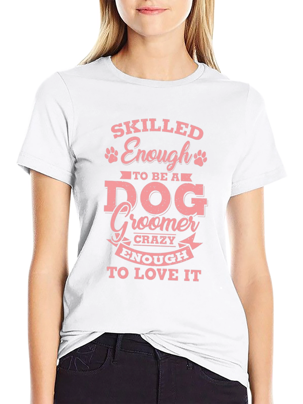 Skilled Enough to Be a Dog Groomer T-Shirt – Funny Groomer Tee