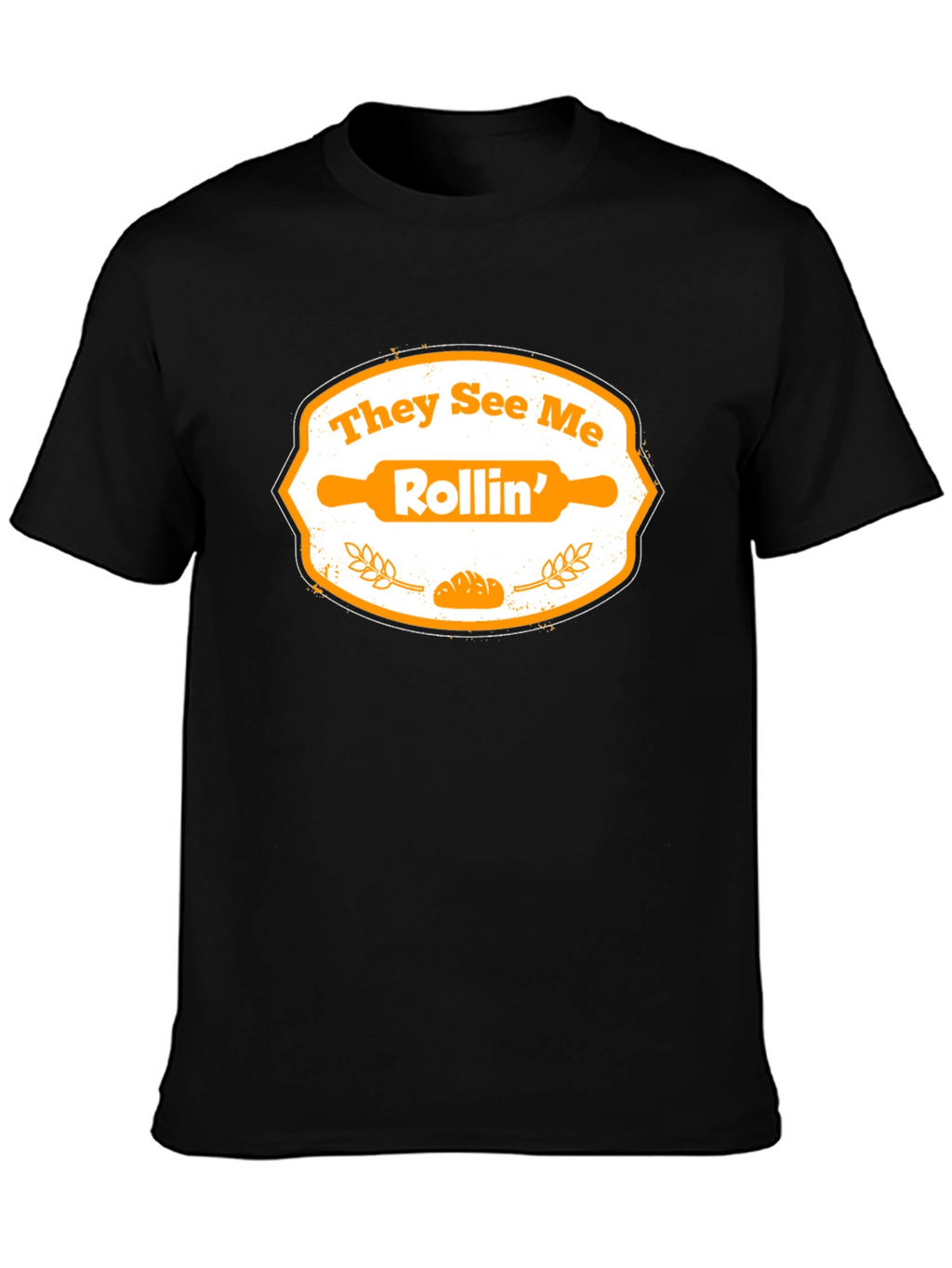 They See Me Rollin Baker T-Shirt