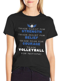 Volleyball Motivation T-Shirt: Strength Belief Courage