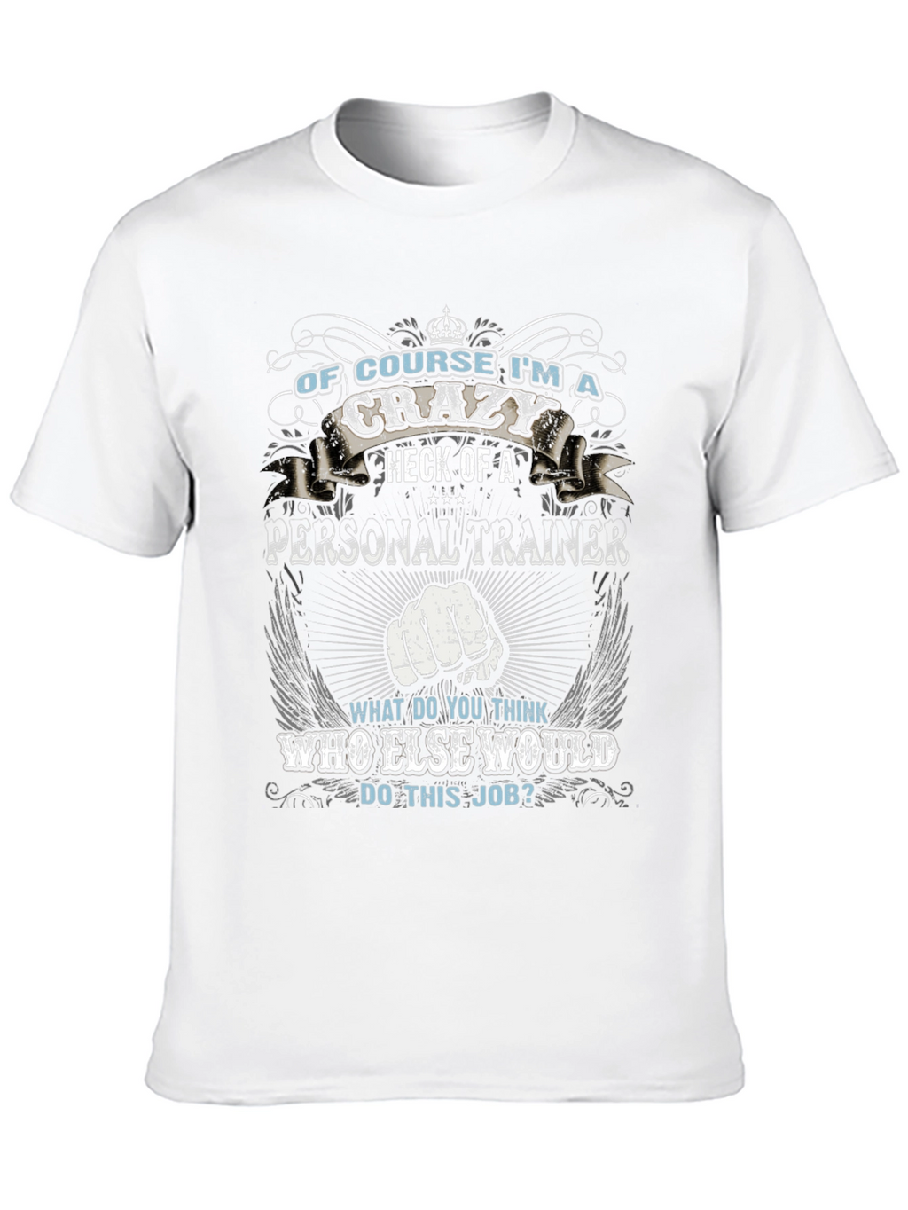 Crazy Personal Trainer Black Graphic T-Shirt