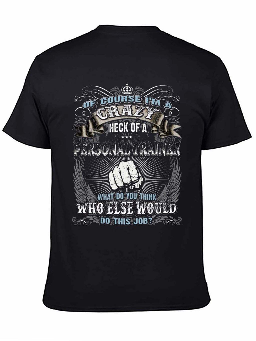 Crazy Personal Trainer Black Graphic T-Shirt