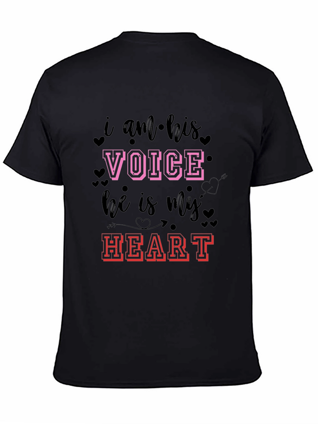 I am his Voice He is my Heart T-Shirt