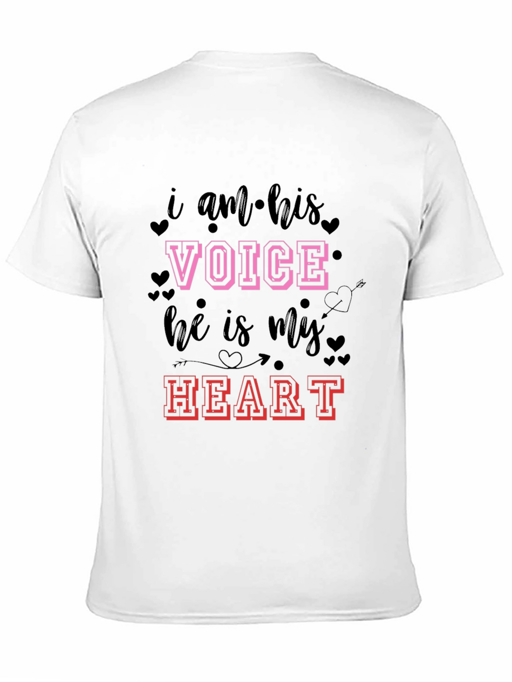 I am his Voice He is my Heart T-Shirt