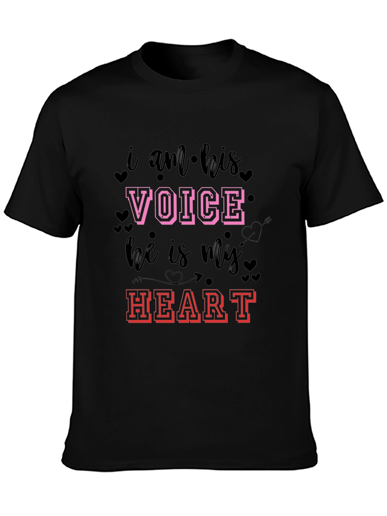 I am his Voice He is my Heart T-Shirt