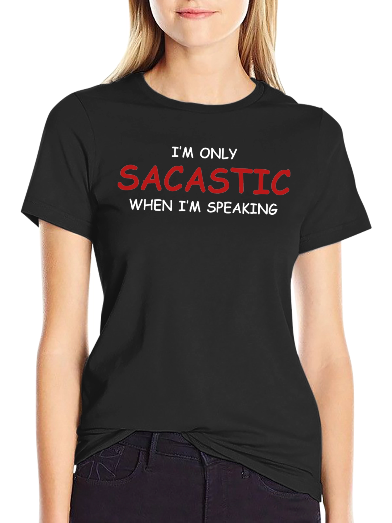Sarcastic Tee - Humor Saying T-Shirt