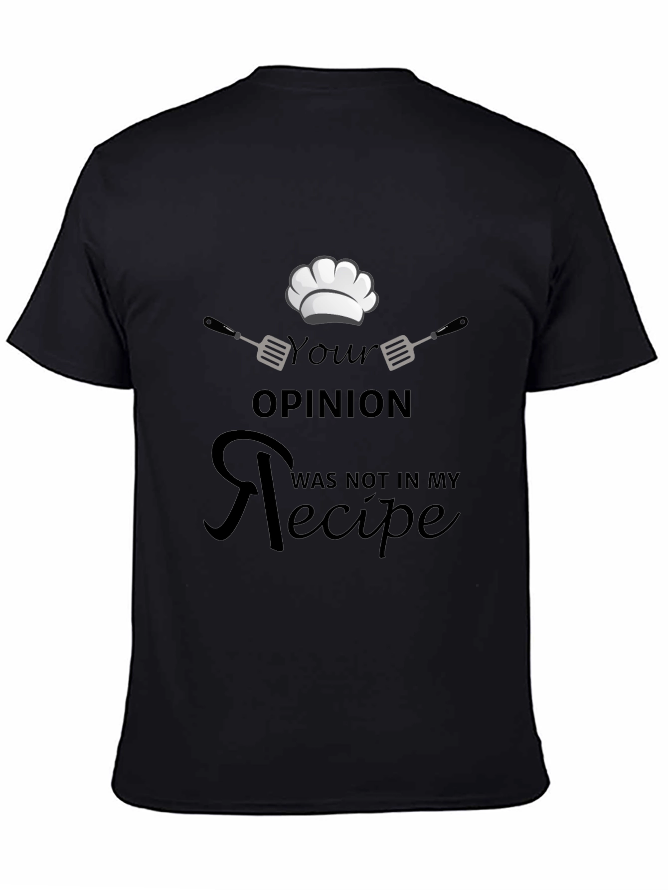 Chefs Opinion Recipe Black T-Shirt