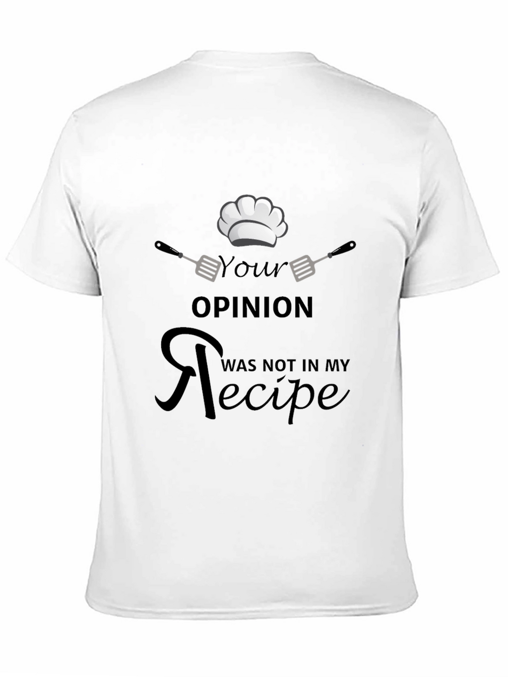 Chefs Opinion Recipe Black T-Shirt
