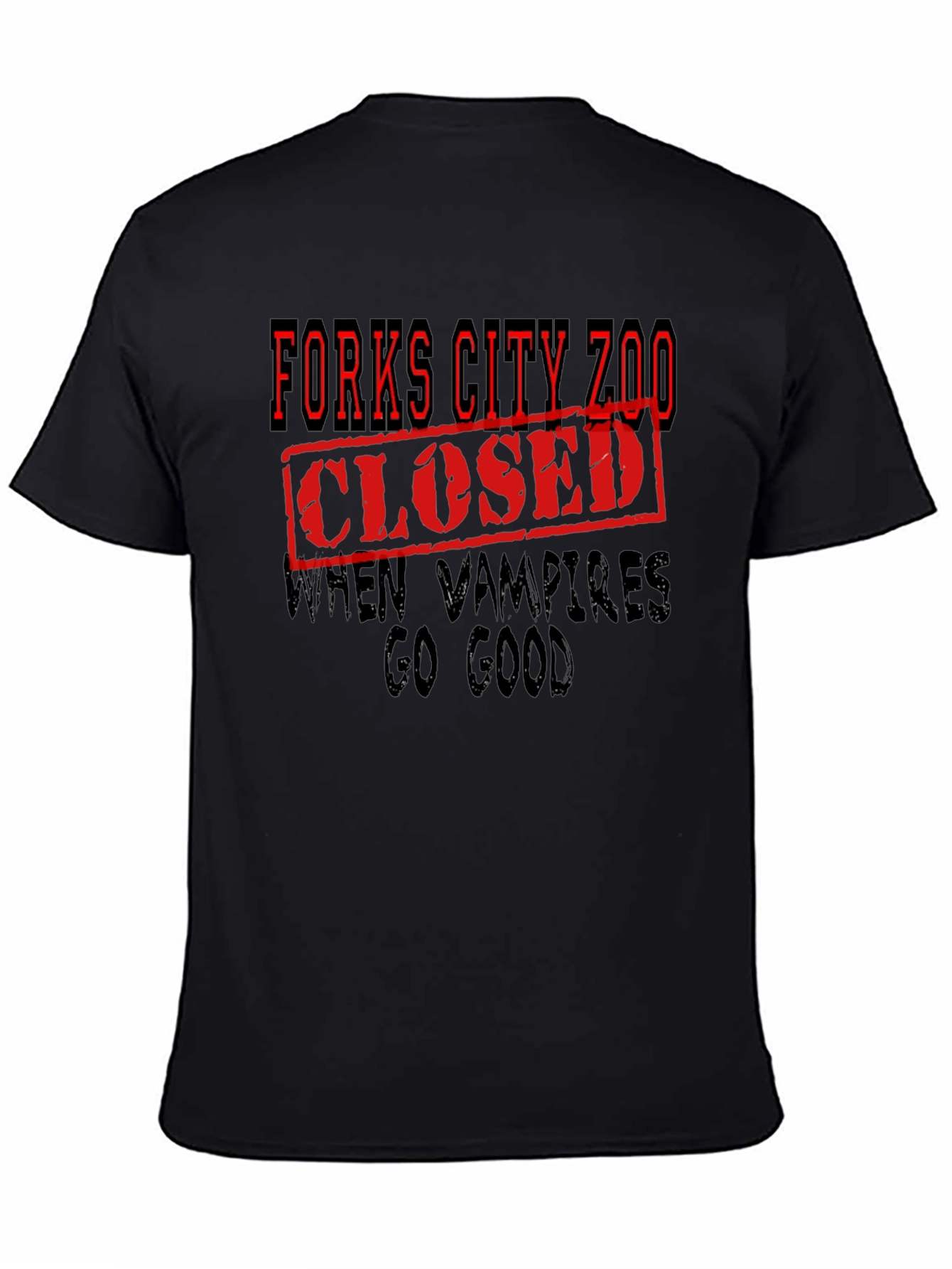 Forks City Zoo T-Shirt - Closed When Vampires Go Good