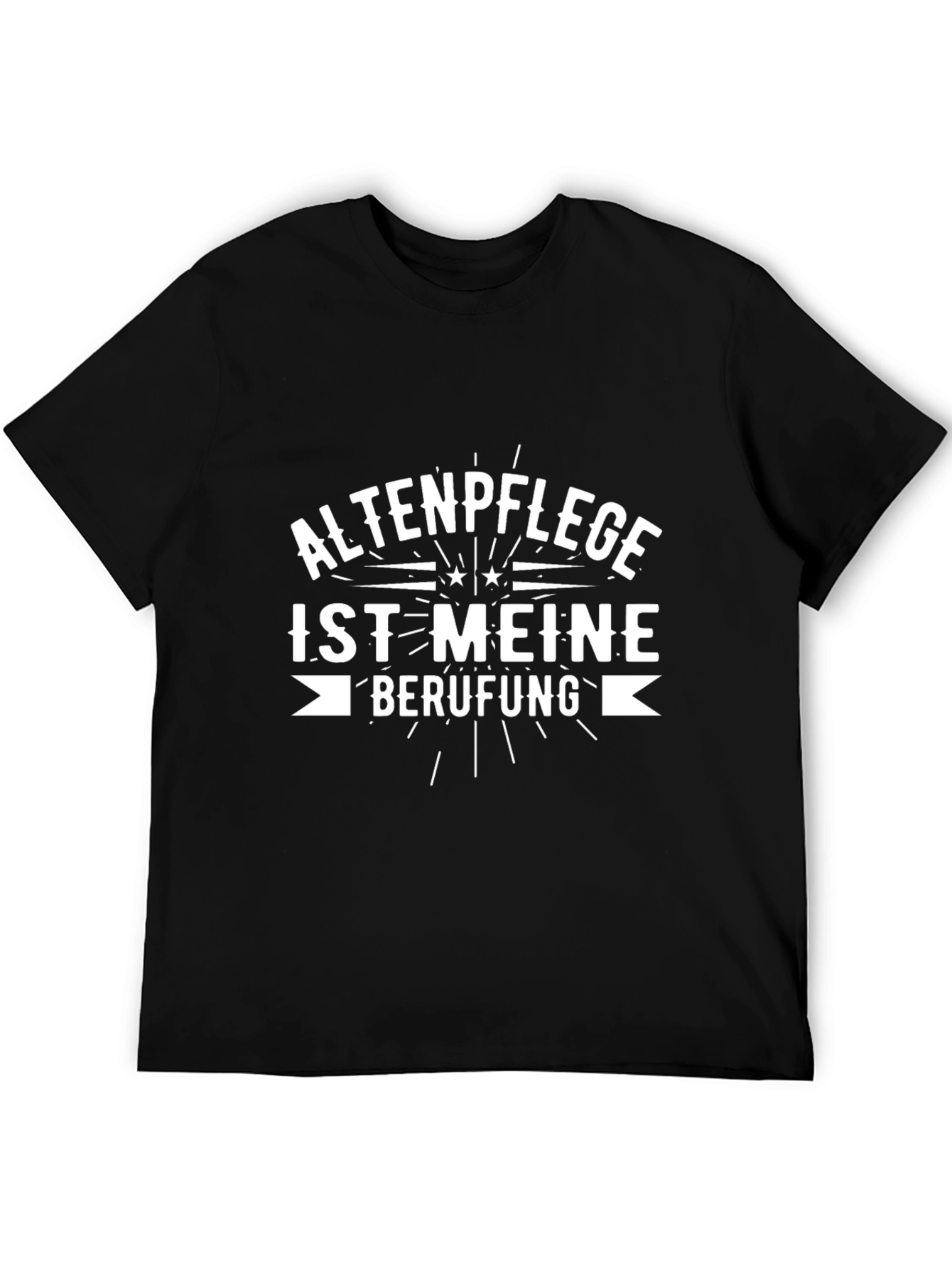 Altenpflege Ist Meine Berufung Black Graphic Tee