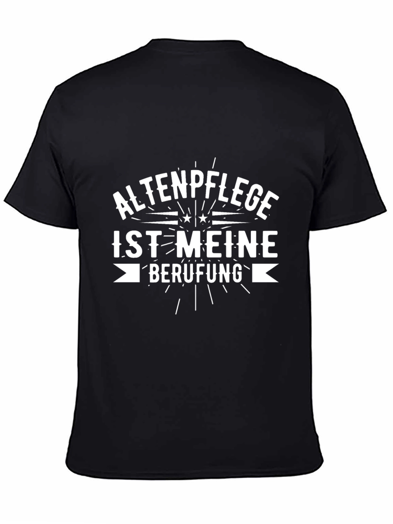 Altenpflege Ist Meine Berufung Black Graphic Tee