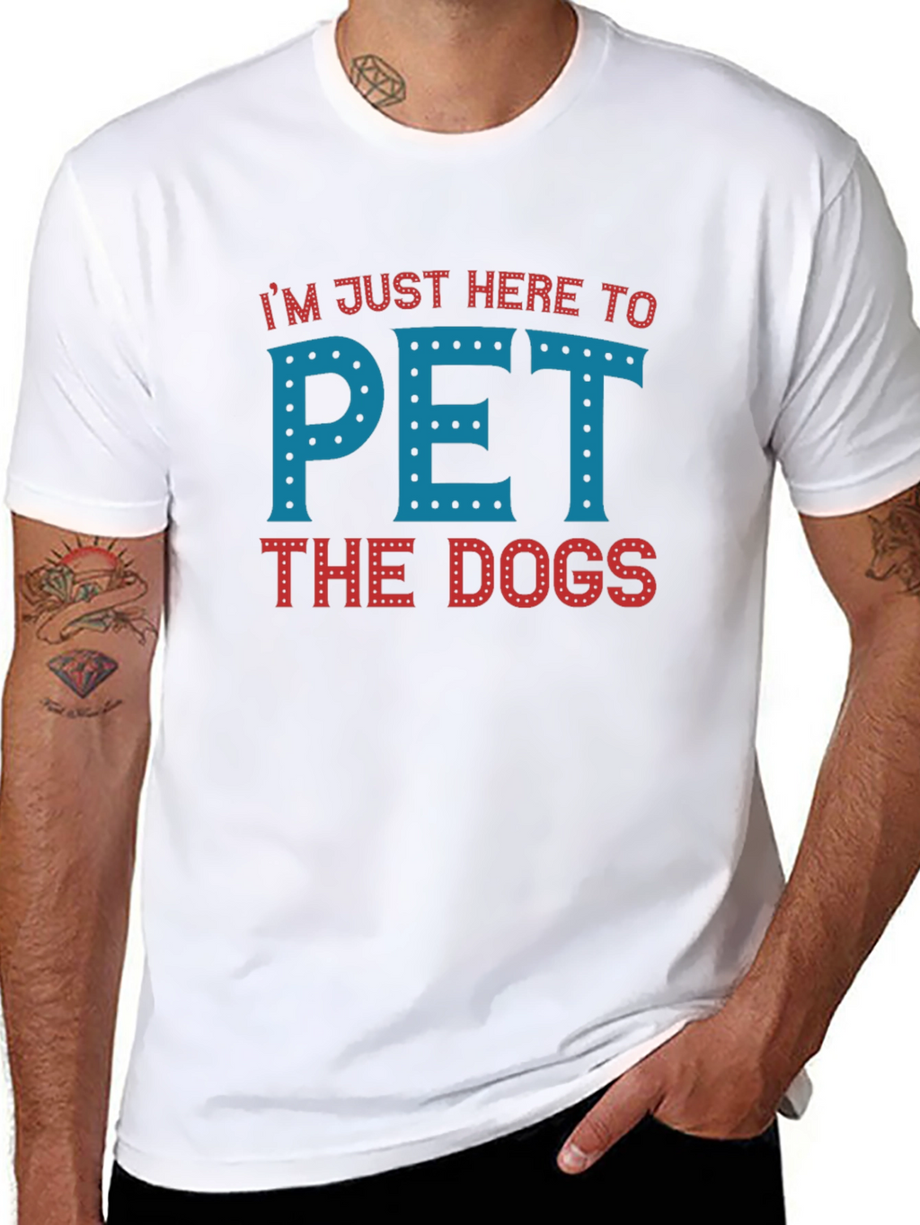 Im Just Here To Pet The Dogs T-Shirt