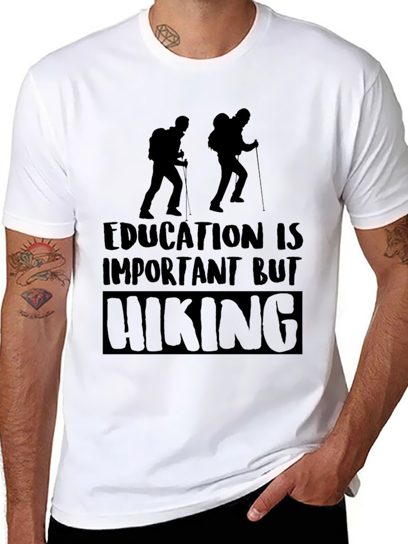 Hiking T-Shirt - Education Is Important But Hiking