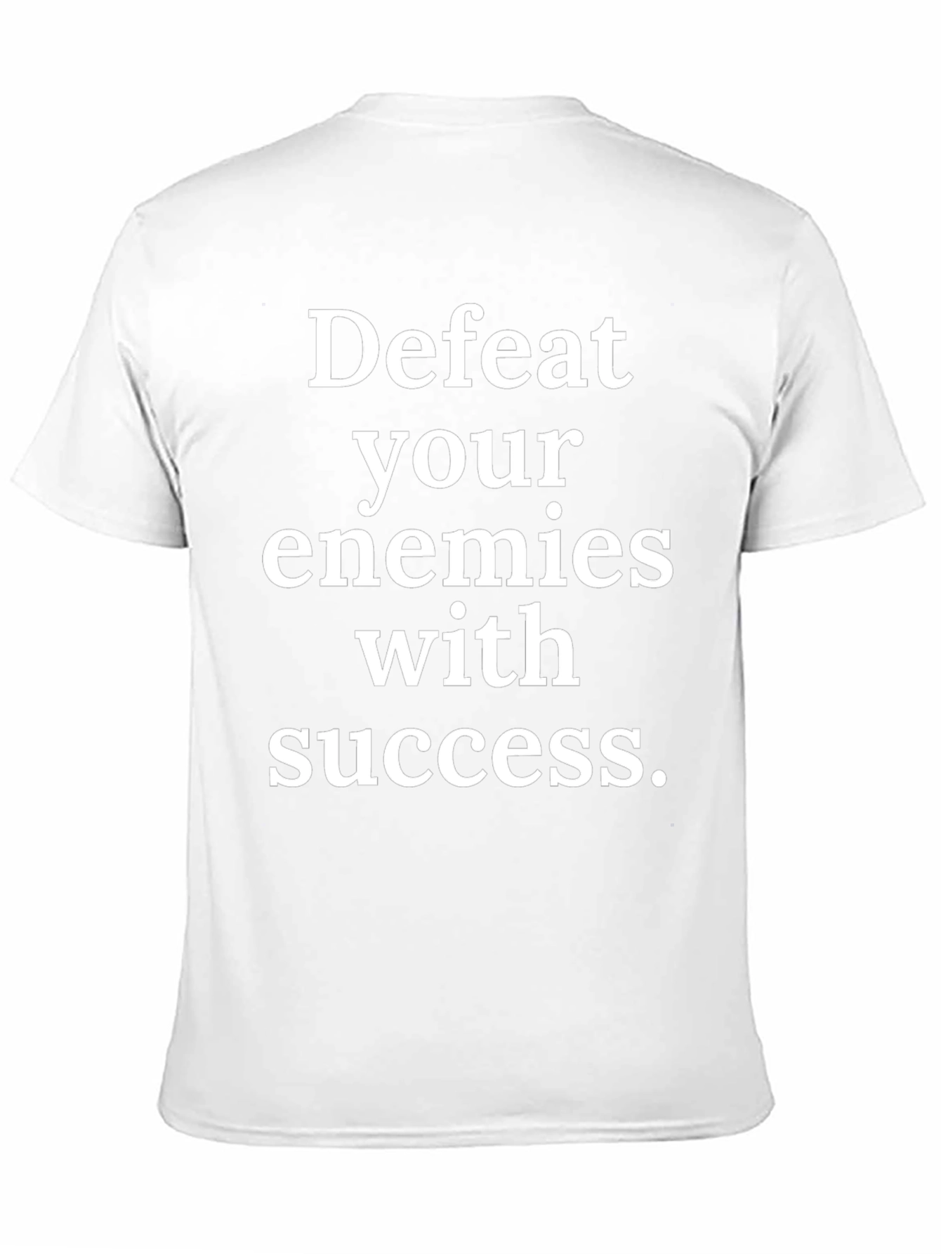 Defeat Your Enemies with Success Graphic Tee