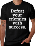 Defeat Your Enemies with Success Graphic Tee
