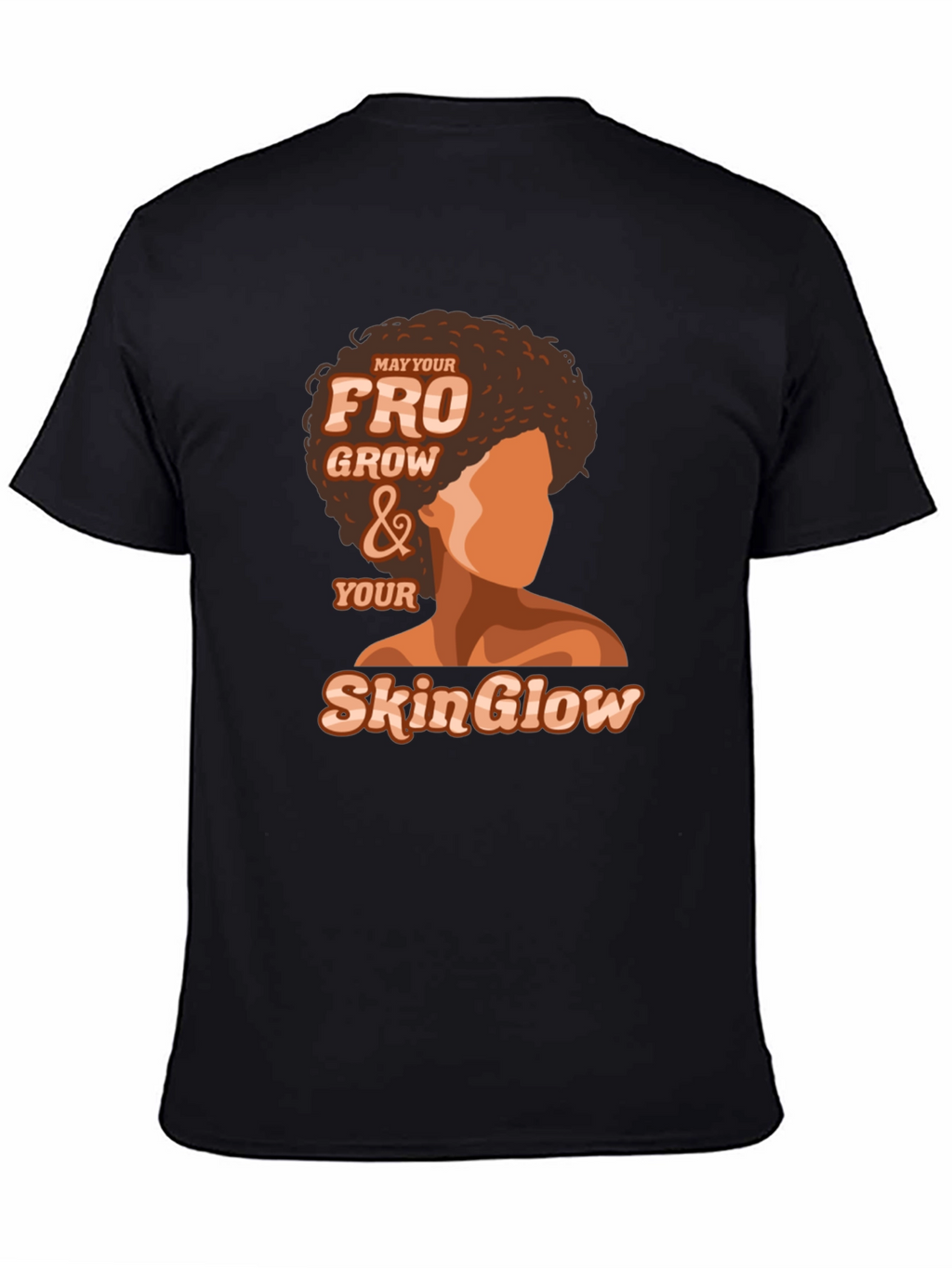 Fro Grow & Skin Glow T-Shirt