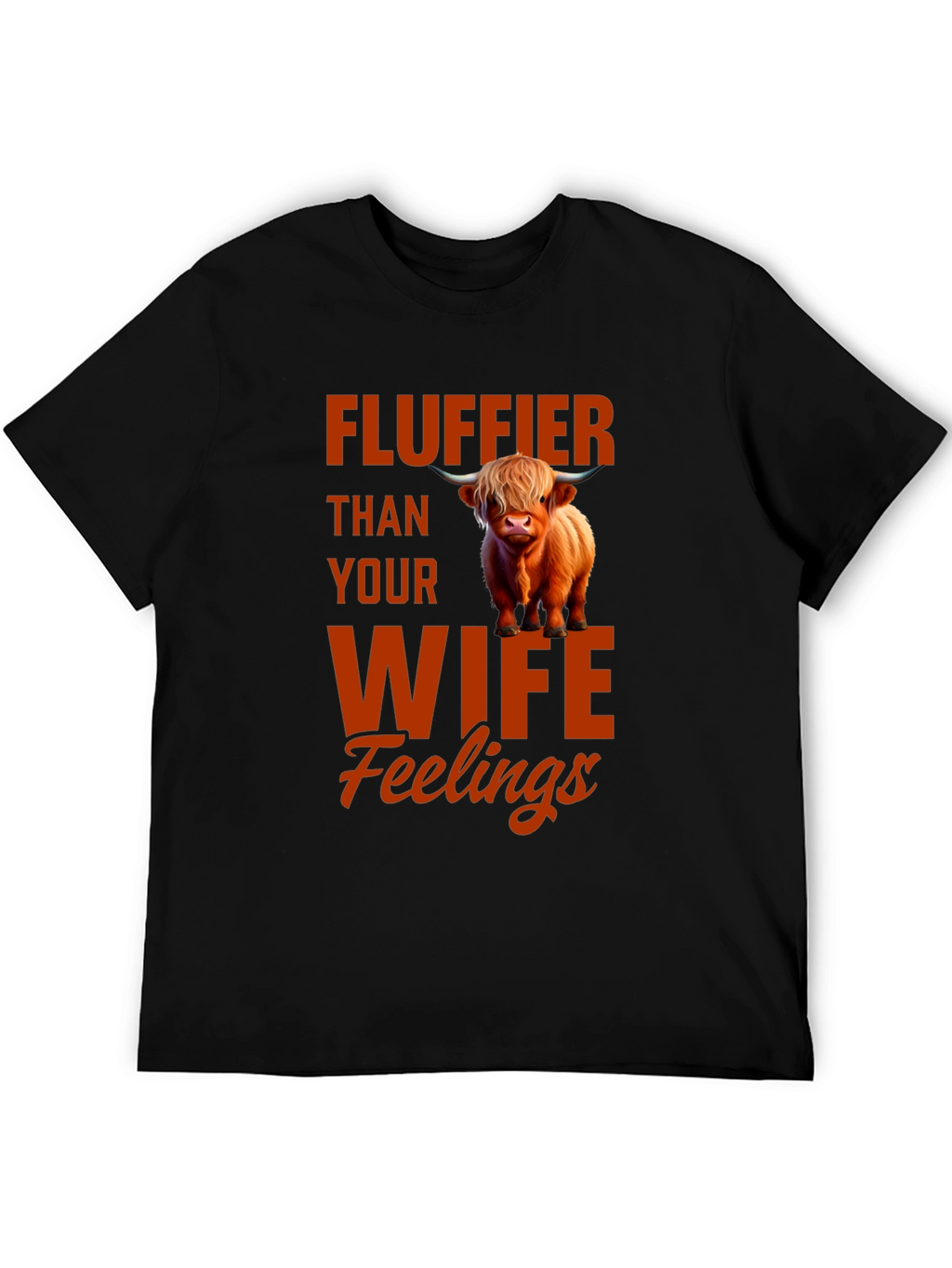Fluffier Than Your Wife T-Shirt