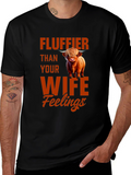Fluffier Than Your Wife T-Shirt