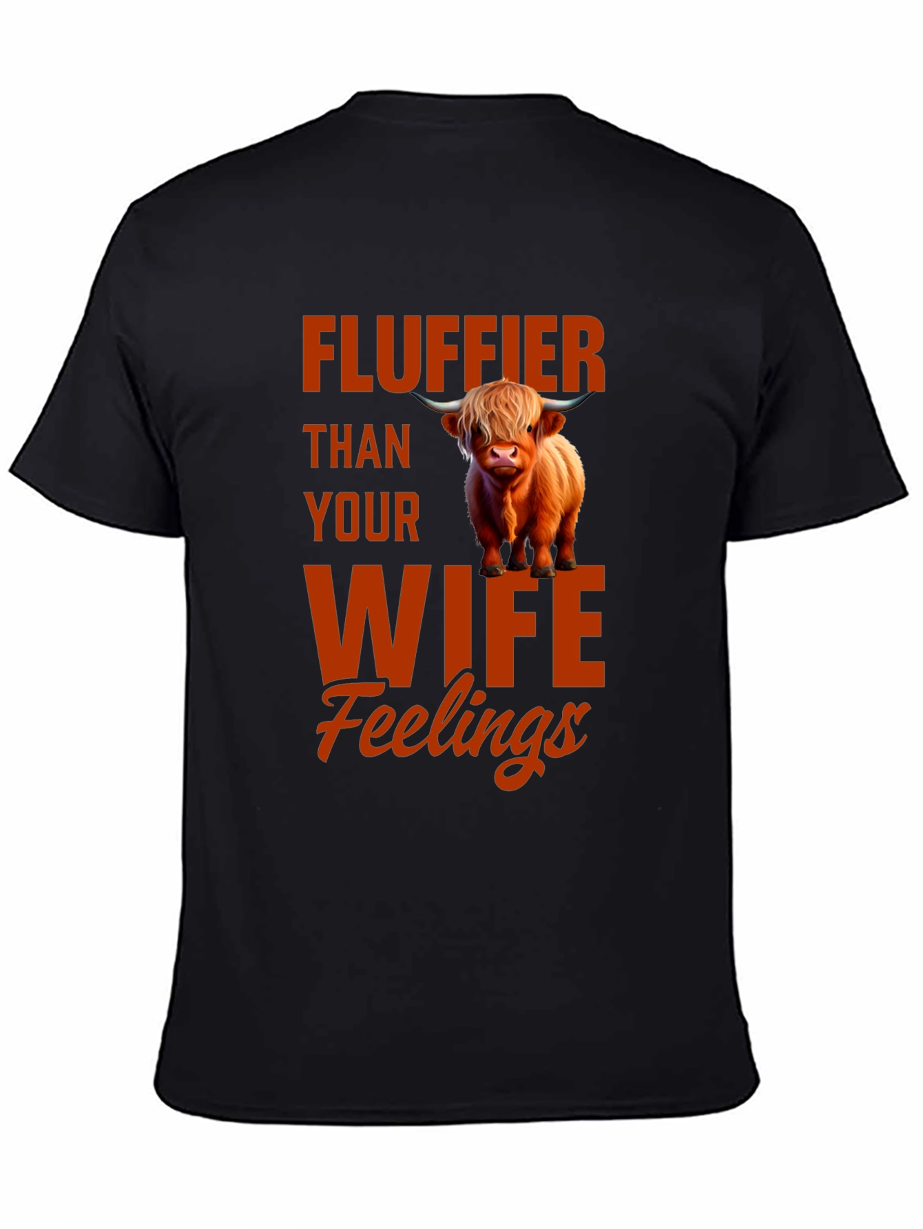 Fluffier Than Your Wife T-Shirt