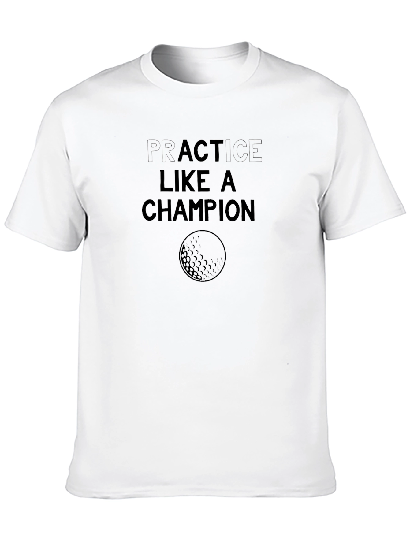 Practice Like a Champion Black T-Shirt